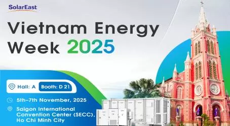 Six Major Energy Storage Products on Display! SolarEast BESS Debuts at Vietnam Energy Week 2025