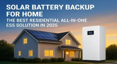 Solar Battery Backup for Home: The Best Residential All-in-One ESS Solution in 2025