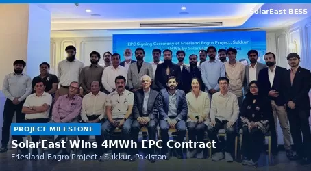 Solareast Hosts Major BESS Technical Exchange in Pakistan; Secures 4MWh Industrial Storage EPC Contract